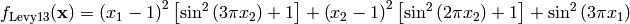 f_{\text{Levy13}}(\mathbf{x}) = \left(x_{1} -1\right)^{2} \left[\sin^{2}\left(3 \pi x_{2}\right) + 1\right] + \left(x_{2} -1\right)^{2} \left[\sin^{2}\left(2 \pi x_{2}\right) + 1\right] + \sin^{2}\left(3 \pi x_{1}\right)