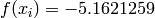 f(x_i) = -5.1621259
