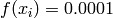 f(x_i) = 0.0001