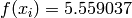 f(x_i) = 5.559037