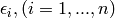\epsilon_i, (i=1,...,n)