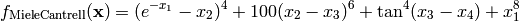 f_{\text{MieleCantrell}}(\mathbf{x}) = (e^{-x_1} - x_2)^4 + 100(x_2 - x_3)^6 + \tan^4(x_3 - x_4) + x_1^8