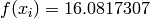f(x_i) = 16.0817307