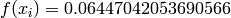 f(x_i) = 0.06447042053690566