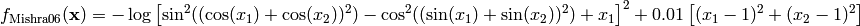 f_{\text{Mishra06}}(\mathbf{x}) = -\log{\left [ \sin^2 ((\cos(x_1) + \cos(x_2))^2) - \cos^2 ((\sin(x_1) + \sin(x_2))^2) + x_1 \right ]^2} + 0.01 \left[(x_1 -1)^2 + (x_2 - 1)^2 \right]