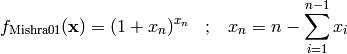 f_{\text{Mishra01}}(\mathbf{x}) = (1 + x_n)^{x_n} \hspace{10pt} ; \hspace{10pt} x_n = n - \sum_{i=1}^{n-1} x_i